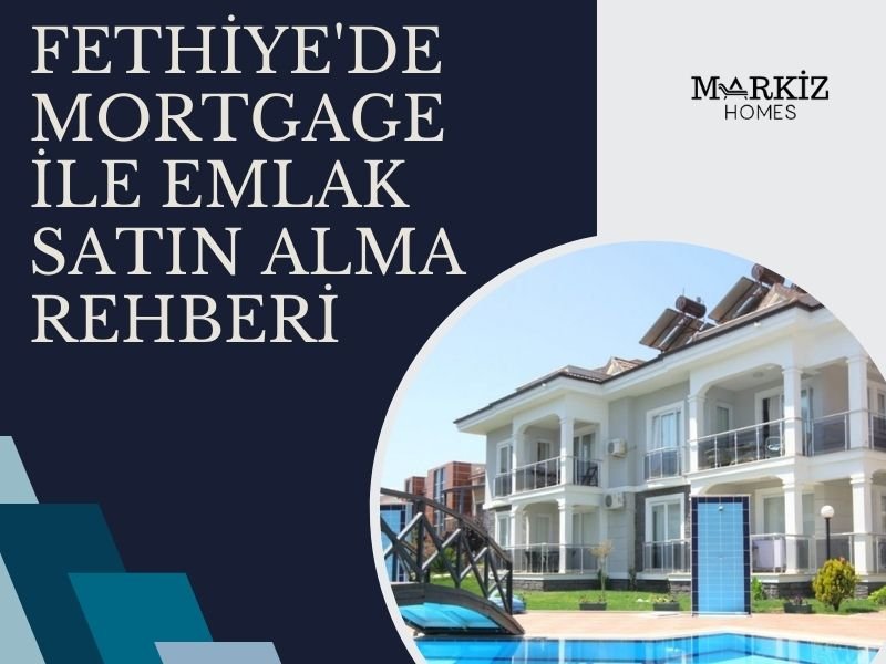 Fethiye, mortgage, ipotek nedir, ipotek masrafları, İpoteğin Kaldırılması için Ne Yapılmalı, emlak,  emlak alımı, 